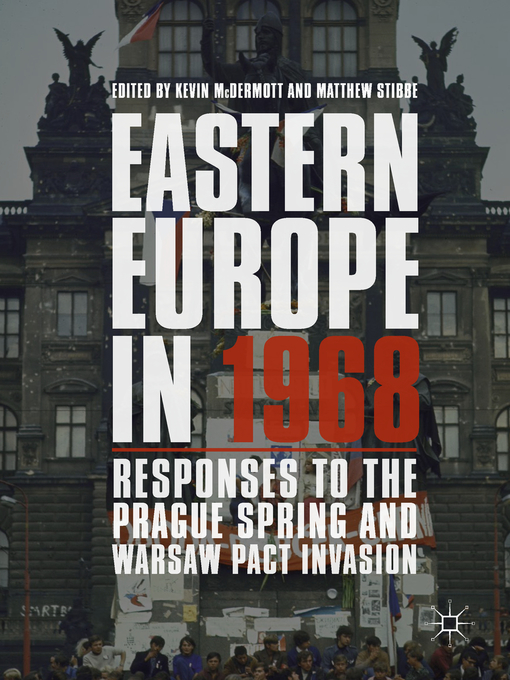 Title details for Eastern Europe in 1968 by Kevin McDermott - Available